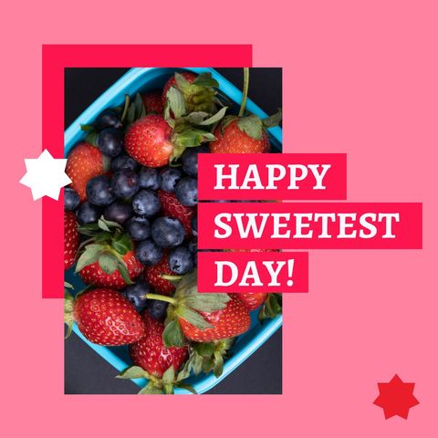 Happy sweetest day celebration with fresh berries