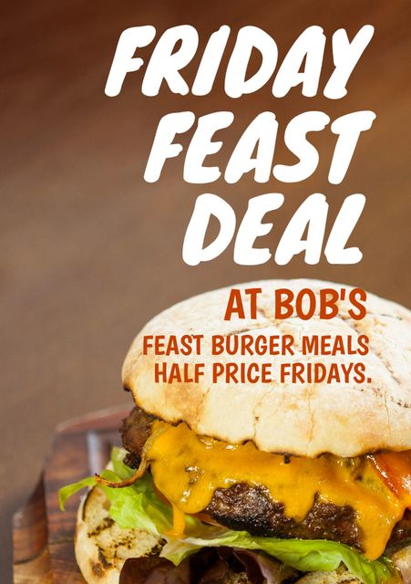 Friday Feast Deal at Bob's Featuring Delicious Cheese Burger - Download Free Stock Templates Pikwizard.com