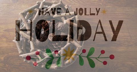 Festive Holiday Text Above Pinecone Decorations