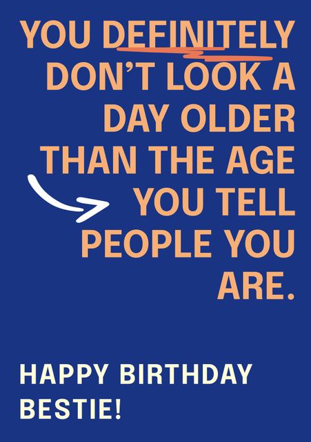 This birthday card features a vibrant blue background with a humorous and playful message that celebrates looking young. Ideal for sending to a best friend or loved one with a good sense of humor. Perfect for adding a touch of sarcasm and light-hearted fun to birthday greetings.