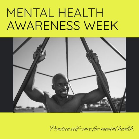 Mental health awareness week: emphasizing self-care and wellness