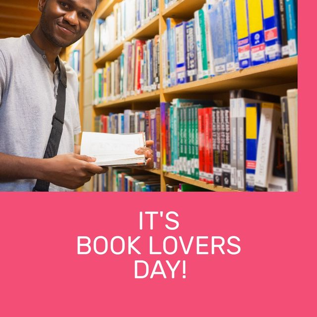 Composite of portrait of african american young man with book in library and it's book lovers day. text, pink, copy space, learning, knowledge, bibliophilia, literature and celebration concept.