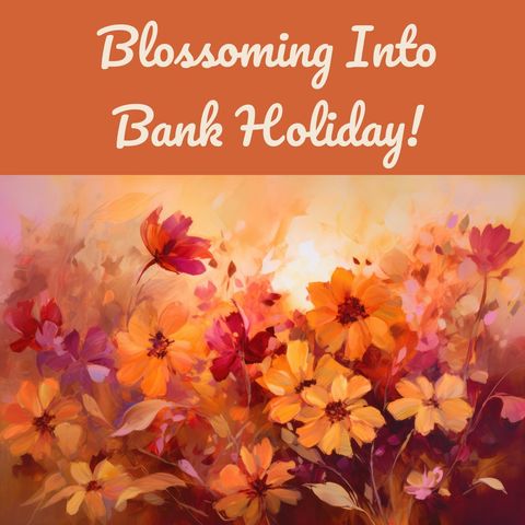 spring blooms with bank holiday celebration - Download Free Stock Templates Pikwizard.com