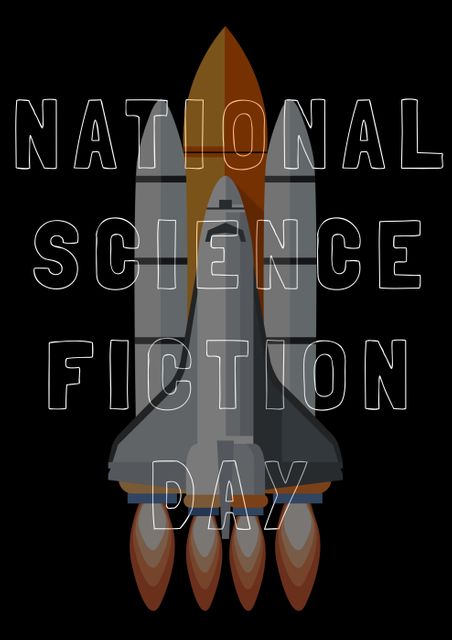 Digital composite of national science fiction day text over space rocket on black background. science and imagination.