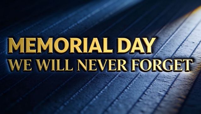 Memorial day tribute showing gold 3d lettering honoring fallen, remembering sacrifice