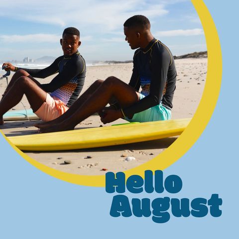 Hello August Beach Surf Adventure Beginnings