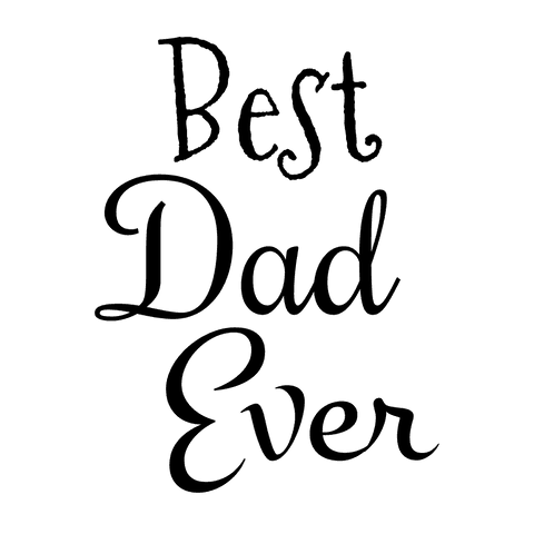 Best dad ever text on transparent background for love and parenthood