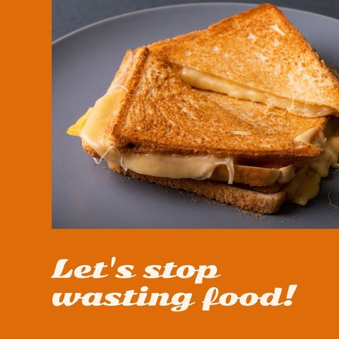 grilled cheese on plate with food waste message - Download Free Stock Templates Pikwizard.com