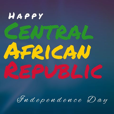 Celebratory Graphic for Central African Republic Independence Day - Download Free Stock Templates Pikwizard.com