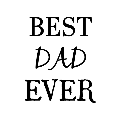 Best dad ever text on transparent background for father's day