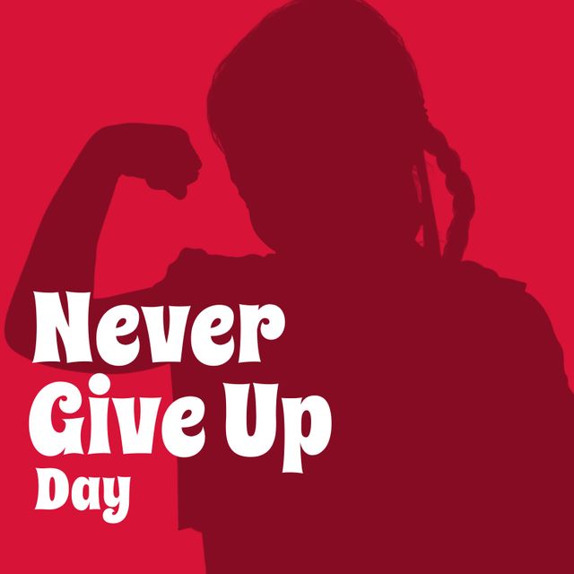 Digital composite image of silhouette girl flexing arm muscles with never give up day text. Copy space, believing yourself, motivation, willingness to accept failure, inspiration.