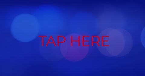 Tap here text on blurred blue background with light spots
