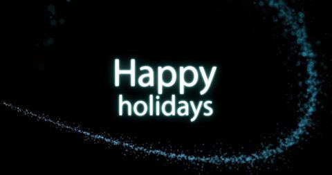 Neon Happy Holidays Greeting with Teal-White Glow and Sparkling Particle Swirl