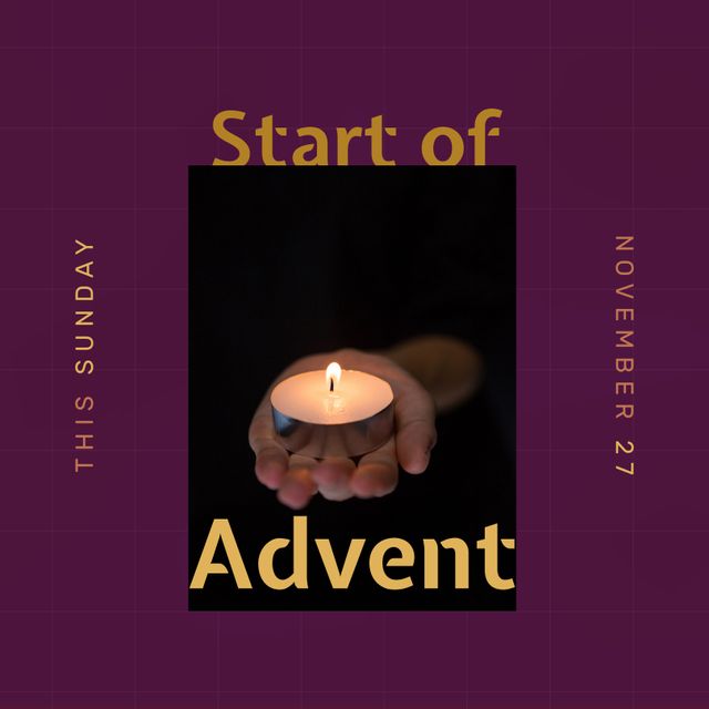 This image features a person's hand holding a lit candle, signifying the start of Advent on November 27. The text 'This Sunday', 'Start of Advent', and 'November 27' surrounds the candle. This can be used for community events, church announcements, social media posts, or religious newsletters related to the Advent season. It sets a serene, spiritual tone suitable for promoting events or services marking the start of the Advent period.
