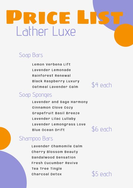 This colorful and playful price list template showcases prices for beauty products and cafe items offered by Lather Luxe. Suitable for beauty salons, cafes, or boutiques. The modern design and vibrant colors will catch the customer's eye, making it idea for promotional and display purposes.