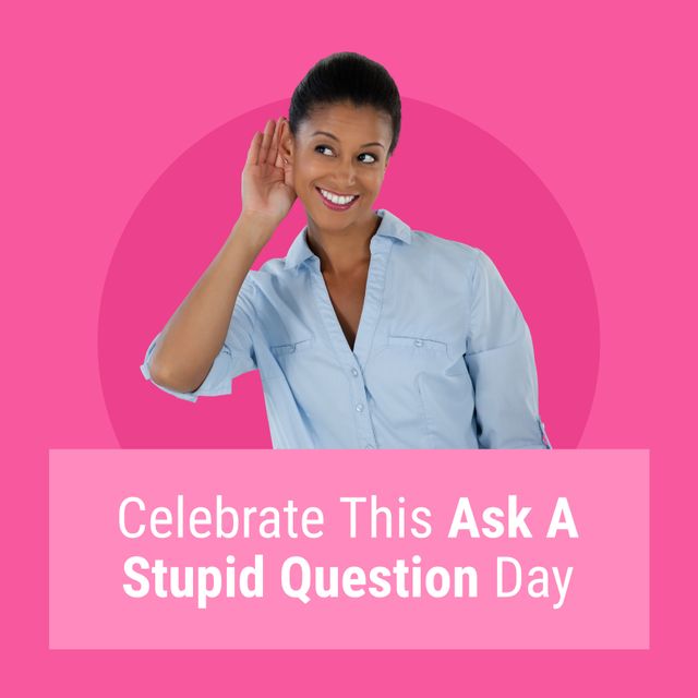 Biracial young woman with hand behind ear, celebrate ask a stupid question day text, copy space. Digital composite, encourage overcome fear of sounding uneducated, opening yourself to learning.