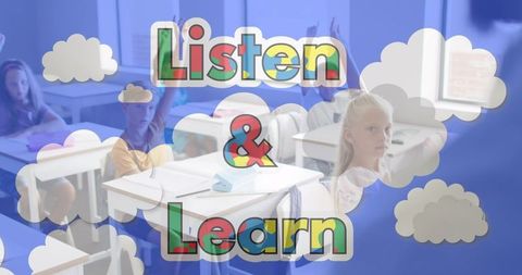 Students engaged in classroom with listen and learn message overlay