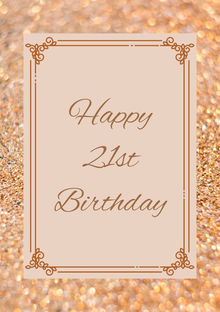 Ideal for 21st birthday celebrations, this elegant card with an ornate border and beige background can be used for digital or physical greeting cards. Perfect for sharing on social media, invitations, or personalized gifts, this stylish design adds a touch of sophistication to any birthday message.