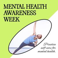 Promoting Mental Health Awareness Week Graphic with Yoga Exercise from
