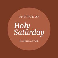 Illustration Of Orthodox Holy Saturday And In Silence, We Wait Text In 